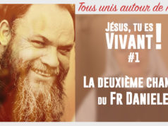 Jesus, tu es vivant témoignage du frere Daniele