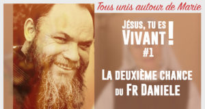 Jesus, tu es vivant témoignage du frere Daniele