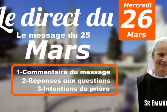 Message du 25 mars, le commentaire