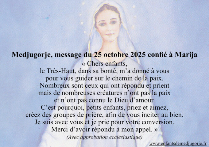 Medjugorje, message du 25 octobre 2025 confié à Marija
