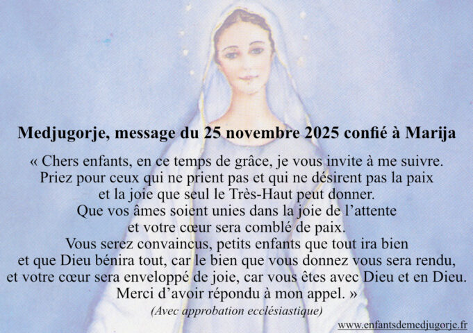 Medjugorje, message du 25 novembre 2025 confié à Marija