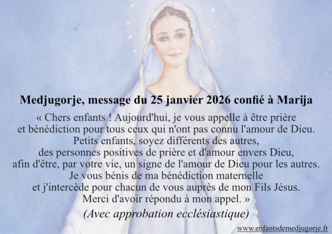 Medjugorje, message du 25 janvier 2026 confié à Marija